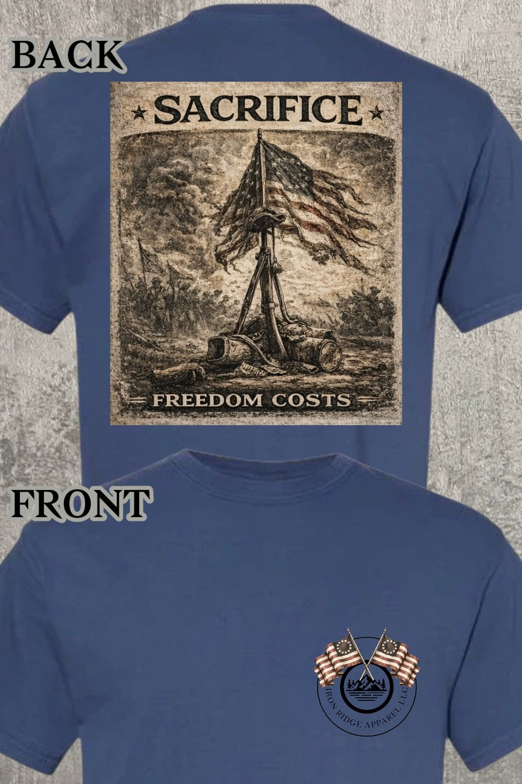Iron Ridge Apparel™- Revolution on the Ridge Collection: The Sacrifice Comfort T-Shirt