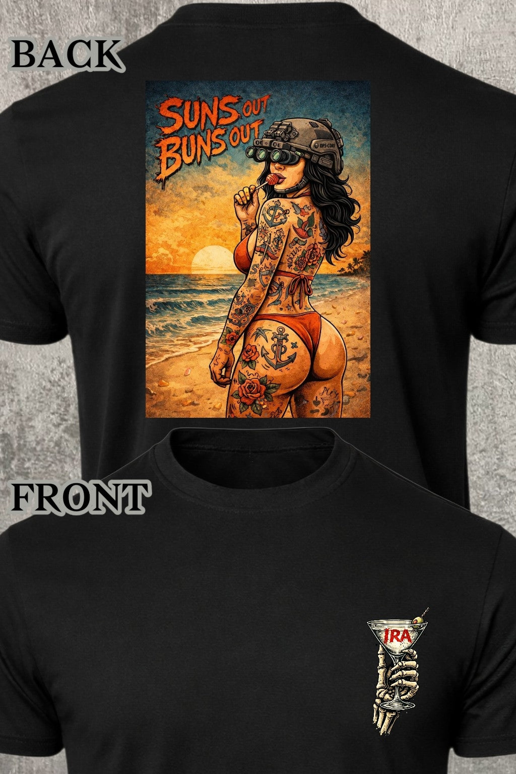 Iron Ridge Apparel™-Suns Out Buns Out Collection: Alt Colorway Comfort T-Shirt